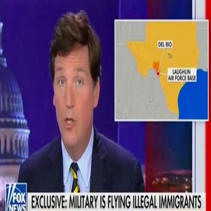 Tucker Carlson revela evidencia de que el ejército de EE. UU. está transportando “en secreto” a extranjeros ilegales