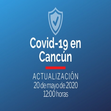 Casos coronavirus en Cancún, hoy 20 de mayo de 2020